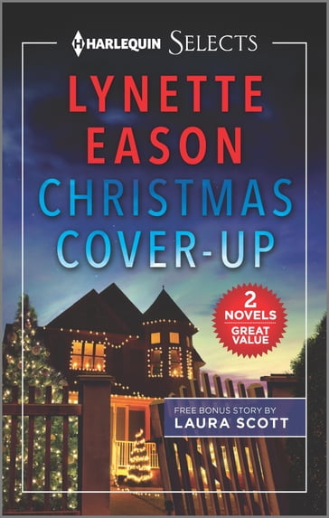Christmas Cover-Up and Her Mistletoe Protector - Laura Scott - Lynette Eason
