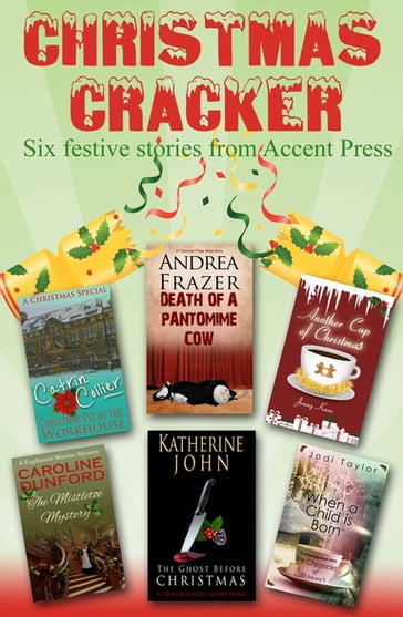 Christmas Cracker - Andrea Frazer - Caroline Dunford - Catrin Collier - Jenny Kane - Jodi Taylor - Katherine John