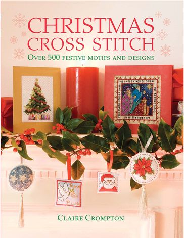 Christmas Cross Stitch - Claire Crompton