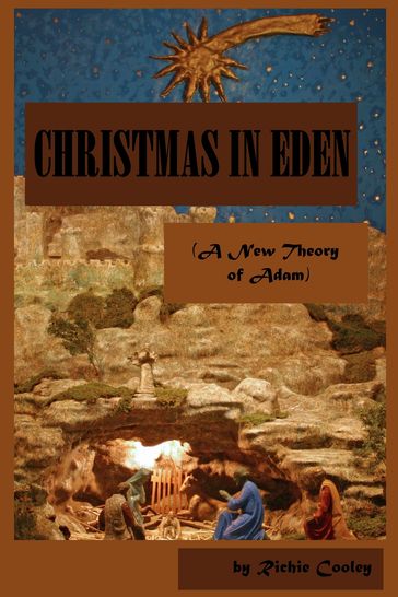 Christmas in Eden (A New Theory of Adam) - Richie Cooley