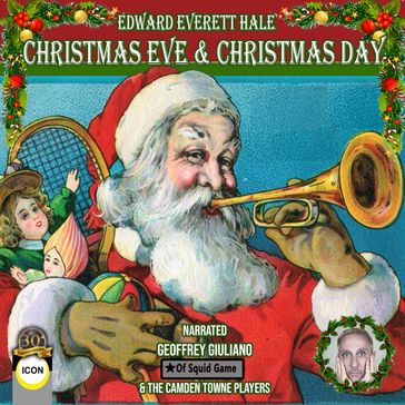 Christmas Eve & Christmas Day - Edward Everett Hale
