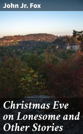 Christmas Eve on Lonesome and Other Stories