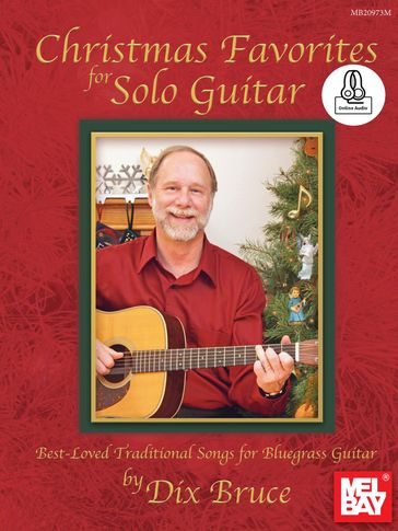 Christmas Favorites for Solo Guitar - DIX BRUCE