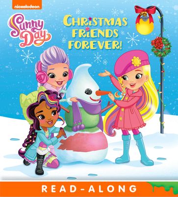 Christmas Friends Forever! (Sunny Day) - Nickelodeon Publishing