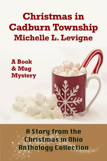 Christmas In Cadburn Township - Michelle L. Levigne