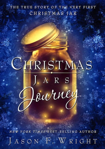 Christmas Jars Journey - Jason F. Wright