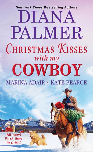 Christmas Kisses with My Cowboy - Diana Palmer - Kate Pearce - Marina Adair