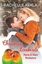 Christmas Lovebirds: The Hart Family
