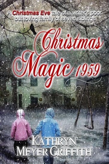 Christmas Magic 1959 - Kathryn Meyer Griffith