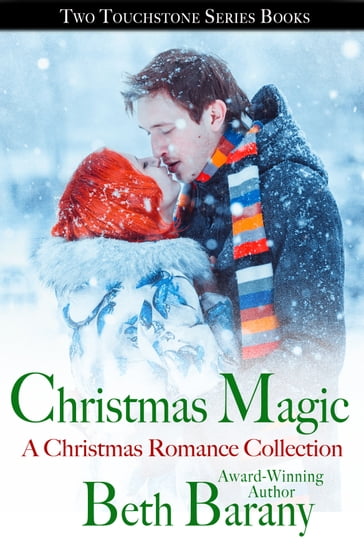Christmas Magic, A Christmas Romance Collection - Beth Barany
