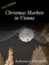 Christmas Markets in Vienna (2019 Edition)