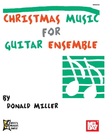 Christmas Music for Guitar Ensemble - Donald Miller