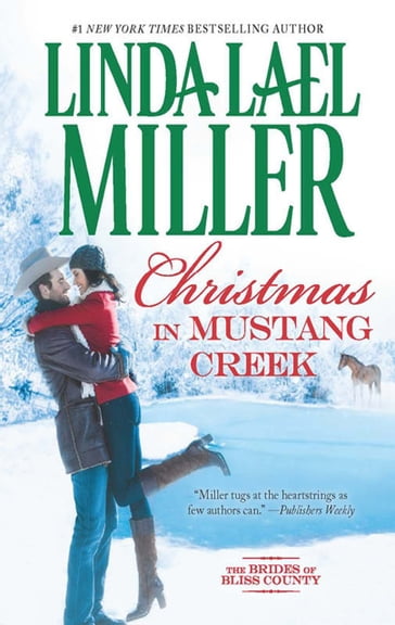Christmas In Mustang Creek (The Brides of Bliss County) - Linda Lael Miller