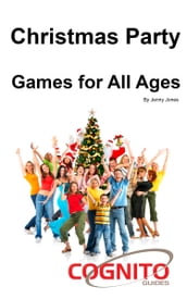 Christmas Party Games: For All Ages