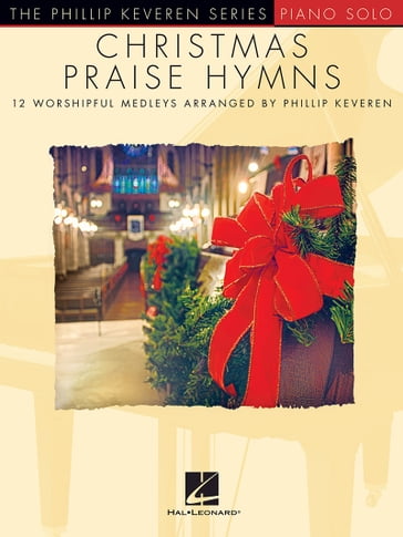 Christmas Praise Hymns - PHILLIP KEVEREN