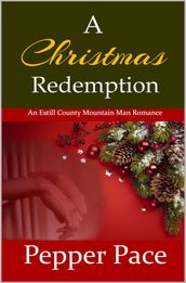 A Christmas Redemption; An Estill County Mountain Man Romance