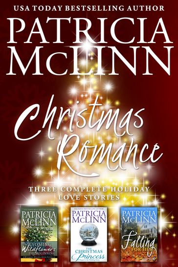 Christmas Romance: Three Complete Holiday Love Stories - Patricia McLinn