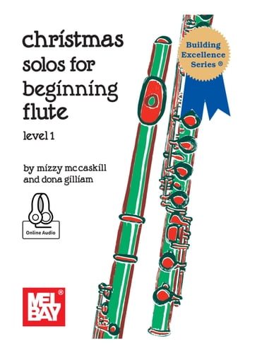 Christmas Solos for Beginning Flute - Dona Gilliam - Mizzy McCaskill