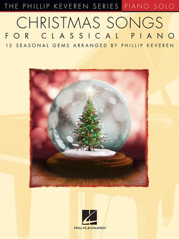 Christmas Songs for Classical Piano - PHILLIP KEVEREN