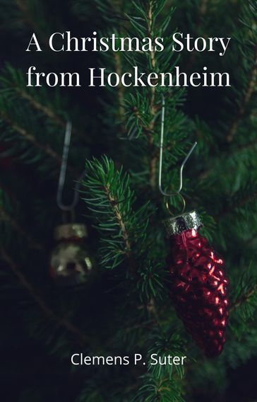 A Christmas Story from Hockenheim - Clemens P. Suter