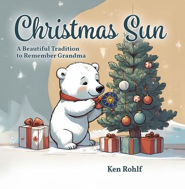 Christmas Sun - Ken Rohlf