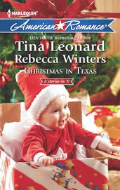 Christmas In Texas: Christmas Baby Blessings / The Christmas Rescue (Mills & Boon American Romance)