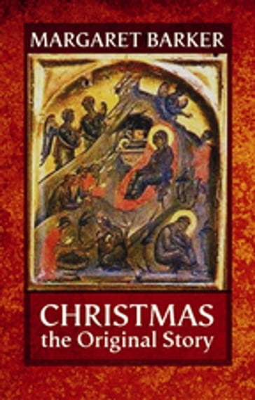 Christmas, The Original Story - Margaret Barker