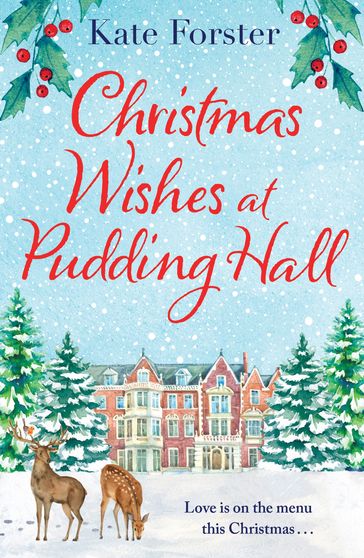 Christmas Wishes at Pudding Hall - Kate Forster