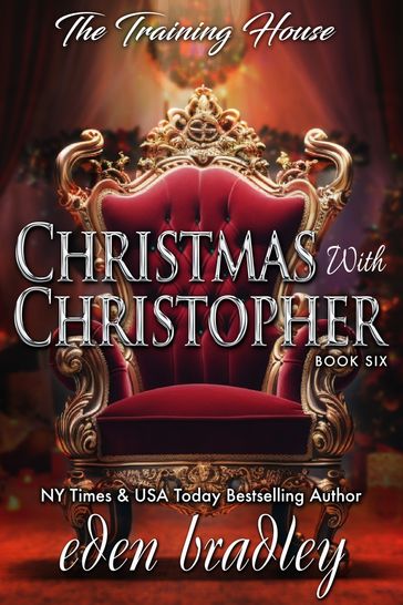 Christmas With Christopher - Eden Bradley