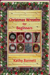 Christmas Wreaths For Beginners