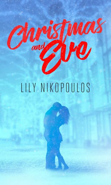 Christmas and Eve - Lily Nikopoulos