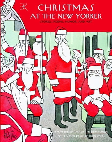 Christmas at The New Yorker - E. B. White - S.J. Perelman - Sally Benson
