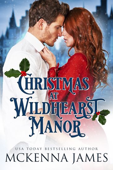 Christmas at Wildhearst Manor - James McKenna