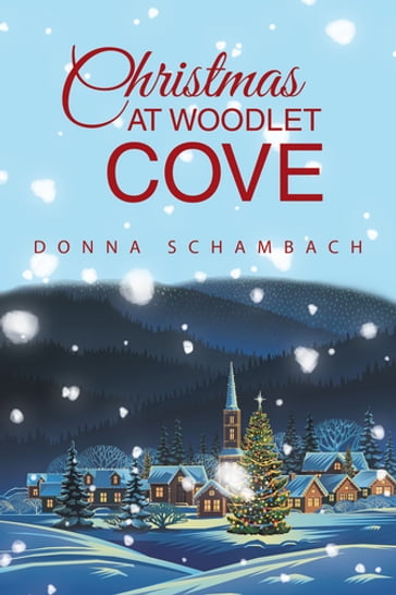 Christmas at Woodlet Cove - Donna Schambach