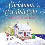 Christmas at the Cornish Café: A heart-warming holiday read for fans of Poldark (The Cornish Café Series, Book 2)