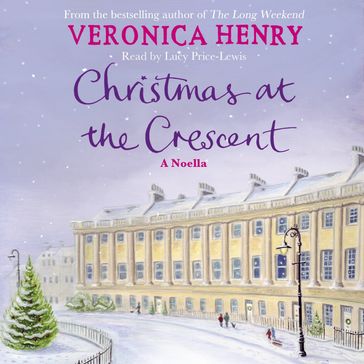 Christmas at the Crescent - Veronica Henry