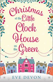 Christmas at the Little Clock House on the Green (Whispers Wood, Book 2)