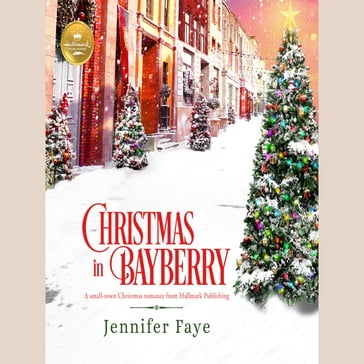 Christmas in Bayberry - Jennifer Faye - Hallmark Publishing