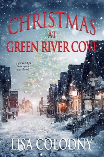 Christmas in Green River Cove - Lisa Colodny