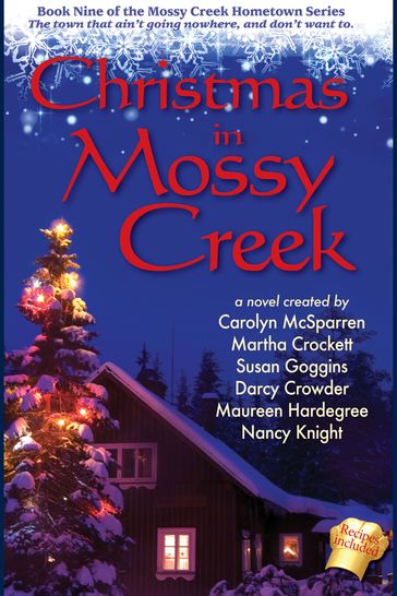 Christmas in Mossy Creek - Carolyn McSparren - Darcy Crowder - Martha Crockett - Maureen Hardegree - Nancy Knight - Susan Goggins