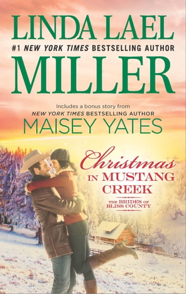 Christmas in Mustang Creek - Linda Lael Miller - Maisey Yates