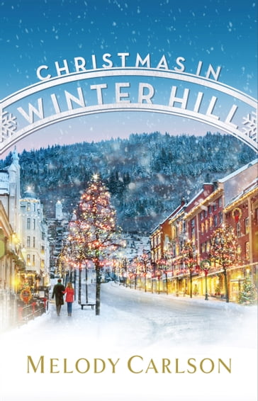 Christmas in Winter Hill - Melody Carlson