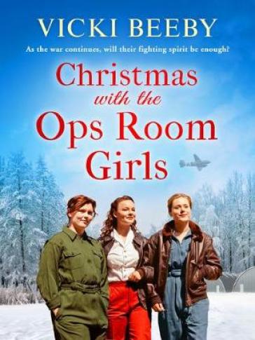 Christmas with the Ops Room Girls - Vicki Beeby