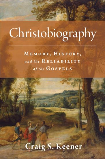 Christobiography - Craig S. Keener