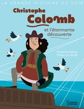 Christophe Colomb et l étonnante découverte