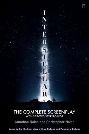 Christopher Nolan's Interstellar: The Complete Screenplay - Christopher Nolan