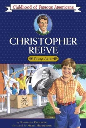 Christopher Reeve - Kathleen Kudlinski