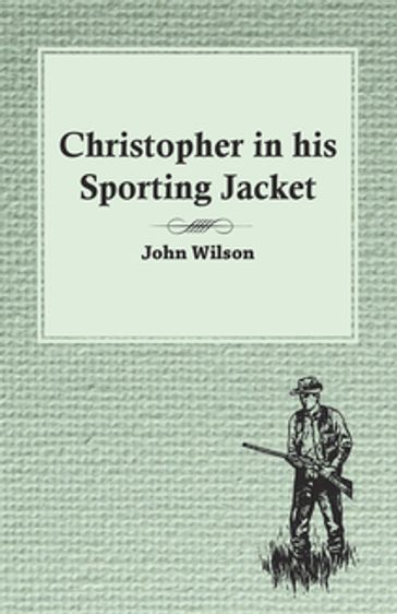 Christopher in his Sporting Jacket - John Wilson