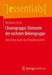 Chromgruppe: Elemente der sechsten Nebengruppe