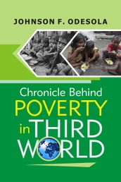 Chronicle Behind Poverty In The Third World